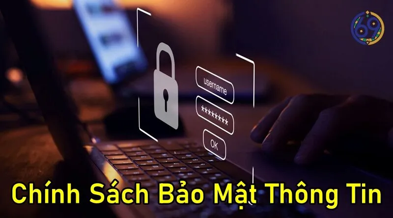 Chính Sách Bảo Mật Thông Tin