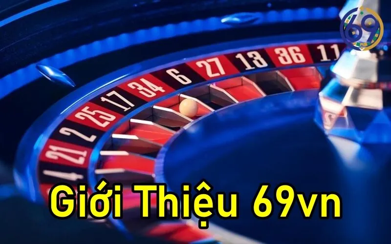 Giới thiệu 69vn