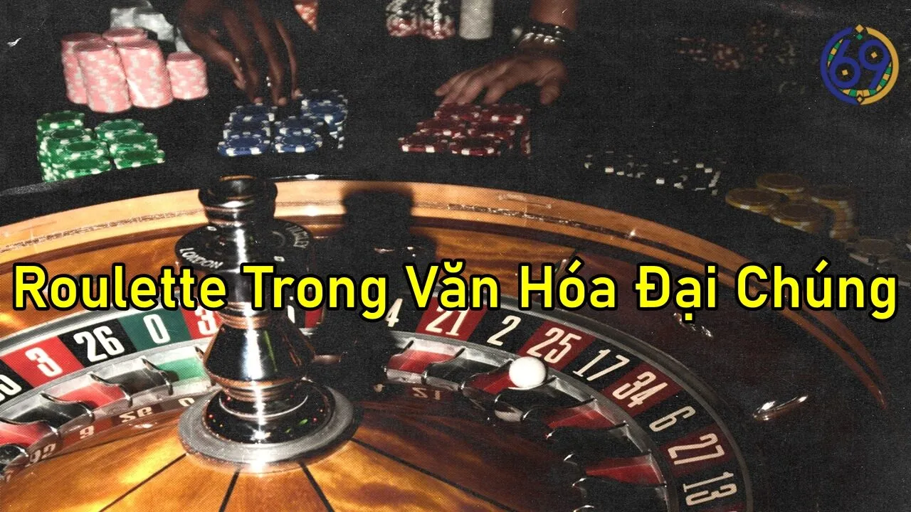 Khám Phá Hành Trình Của Roulette Trong Văn Hóa Đại Chúng